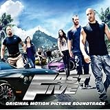 Fast Five ワイルド・スピード MEGA MAX オリジナル・サウンドトラック