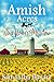 Amish Acres: Sunflower Meadow by Samantha Bayarr