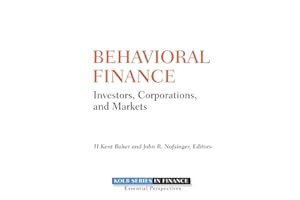 Behavioral Finance: Investors, Corporations, and Markets