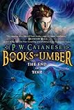 The End of Time (The Books of Umber)