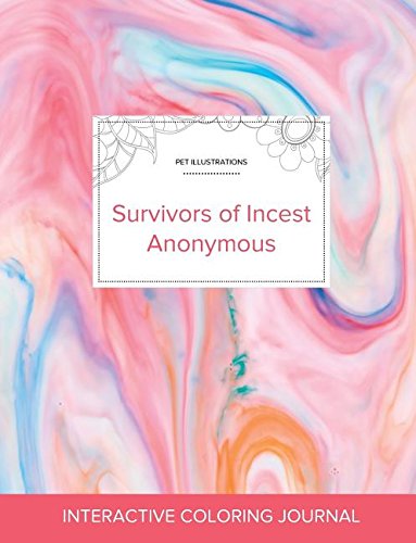 Adult Coloring Journal: Survivors of Incest Anonymous (Pet Illustrations, Bubblegum)