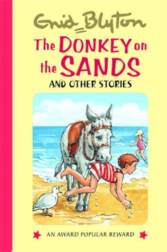 The Donkey on the Sands (Enid Blyton's Popular Rewards Series 7)