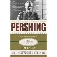 Pershing: A Biography: Lessons in Leadership (Great Generals) book cover Pershing: A Biography: Lessons in Leadership (Great Generals) book cover