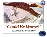 Could Be Worse! (Turtleback School & Library Binding Edition)