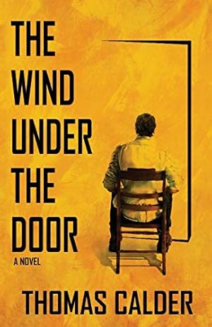 The Wind Under the Door by Thomas Calder