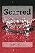 SCARRED (Scars Series Book 1) by C.R. Gress, Sugar Sweet Publications