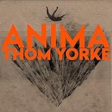 Buy Thom Yorke - Anima New or Used via Amazon