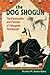 The Dog Shogun: The Personality and Policies of Tokugawa Tsunayoshi by 