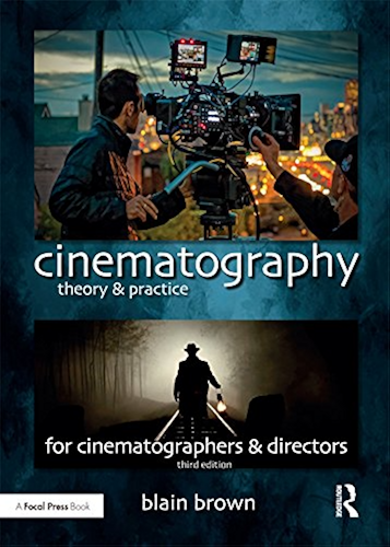 Download Cinematography: Theory and Practice: Image Making for Cinematographers and Directors (English Edition) PDF