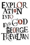 Exploration into God by 