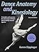 Dance Anatomy and Kinesiology, 2E