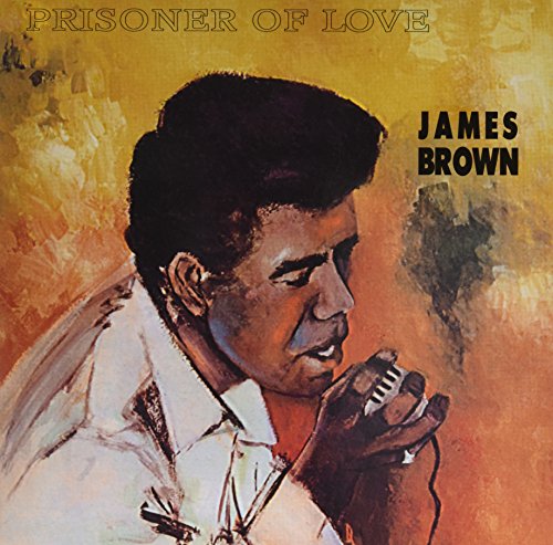 Album Art for Prisoner Of Love by James Brown