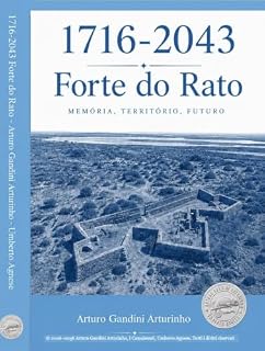 Livro 1716-2043 Forte do Rato: Memória, Território, Futuro (2053 - Rotte del Tempo Livro 8)
