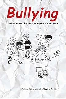 Livro BULLYING: Conhecimento é a melhor forma de prevenir