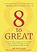 8 to Great: How to Take Charge of Your Life and Make Positive Changes Using an 8-Step Breakthrough P by MK Mueller