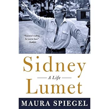 Sidney Lumet: A Life Sidney Lumet: A Life