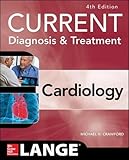 Current Diagnosis and Treatment Cardiology, Fourth Edition (LANGE CURRENT Series)