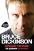 Bruce Dickinson: Maiden Voyage: The Biography by Joe Shooman