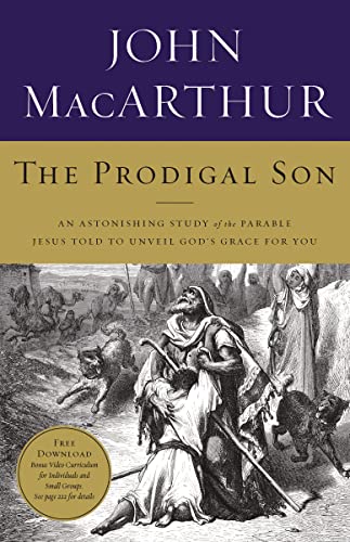 The Prodial Son: An Astonishing Study of the Parable Jesus Told to Unveil God's Grace for You