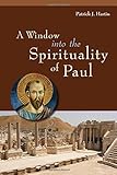 A Window into the Spirituality of Paul