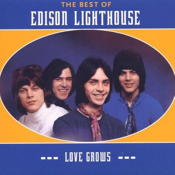 Edison Lighthouse The Best Of Edison Lighthouse Love Grows Amazon Com Music