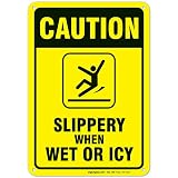 Slippery When Wet Or ICY Sign, Caution Sign, 10x7 Rust Free Aluminum, Weather/Fade Resistant, Easy Mounting, Indoor/Outdoor Use, Made in USA by SIGO SIGNS