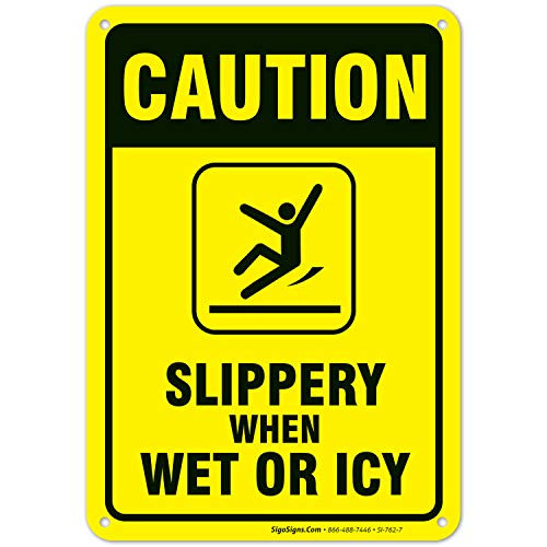 Slippery When Wet Or ICY Sign, Caution Sign, 10x7 Rust Free Aluminum, Weather/Fade Resistant, Easy Mounting, Indoor/Outdoor Use, Made in USA by SIGO SIGNS