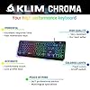 KLIM-Chroma-Gaming-Keyboard-UK-Layout-Slim-Durable-Ergonomic-Quiet-Waterproof-Silent-Keys-USB-Wired-Backlit-Keyboard-for-Laptop-PC-Mac-Gamer-PS4-keyboard-NEW-2021-VERSION-Black KLIM Chroma Gaming Keyboard Wired USB - NEW 2023 - Durable Ergonomic Waterproof Silent Keyboard - 2 ms Response Time…