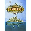 Wonderbook: The Illustrated Guide to Creating Imaginative Fiction