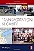 Transportation Security (Butterworth-Heinemann Homeland Security)