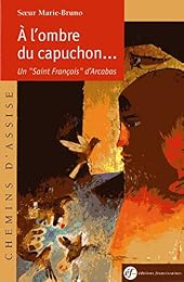 À l'ombre du capuchon