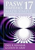 PASW Statistics 17 Made Simple (replaces SPSS Statistics 17) by