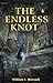 The Endless Knot (Father Baptist Series) by William L Biersach