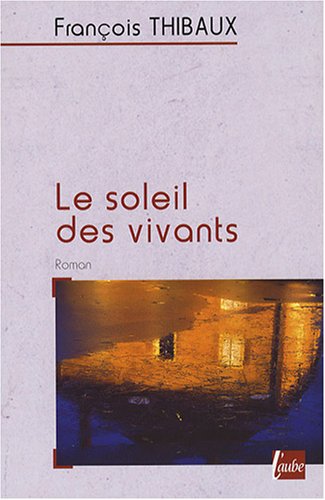 Le  soleil des vivants