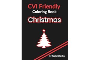 CVI Coloring Book For CHRISTMAS - RED: High Contrast images lined in RED on a black background; Designed for Individuals with Cortical Vision ... (CVI Friendly Coloring Book - HOLIDAY SERIES)