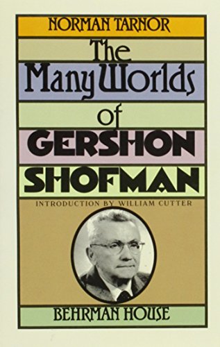 The Many Worlds of Gershon Shofman