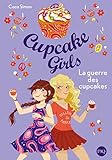 Cupcake Girls, Tome 9 : La guerre des cupcakes by 