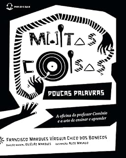 Livro Muitas coisas, poucas palavras: A oficina do professor Comênio e a arte de ensinar e aprender