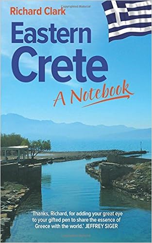 Eastern Crete - A Notebook, by Richard Clark Eastern Crete - A Notebook, by Richard Clark
