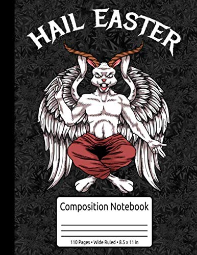Hail Satan Hail Easter Lucifer Baphomet Gifts Satanism Composition Notebook 110 Pages Wide Ruled 8.5 x 11 in: Easter Satanism Book