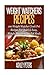 Weight Watchers Recipes: 100 Weight Watcher Slow Cooker Recipes For Quick & Easy, Weight Watchers One Pot Meals