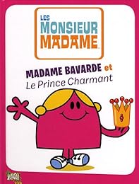 Madame Bavarde et le prince charmant