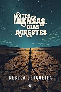 Livro Noites imensas, dias agrestes