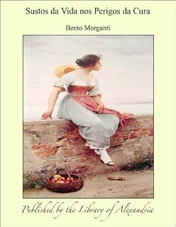 Livro Sustos da Vida nos Perigos da Cura