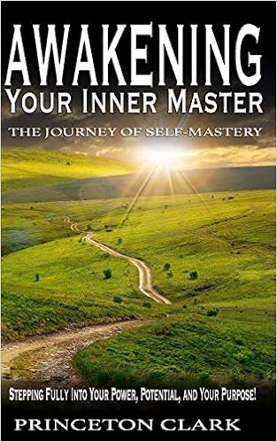 Awakening Your Inner Master: The Journey of Self Mastery
