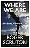 Where We Are: The State of Britain Now