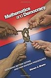 Mathematics and Democracy: Designing Better Voting and Fair-Division Procedures