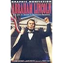 Abraham Lincoln: The Life Of America's Sixteenth President (Graphic Nonfiction)