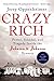 Crazy Rich: Power, Scandal, and Tragedy Inside the Johnson & Johnson Dynasty