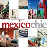Mexico Chic 2Ed (Chic Collection) by 